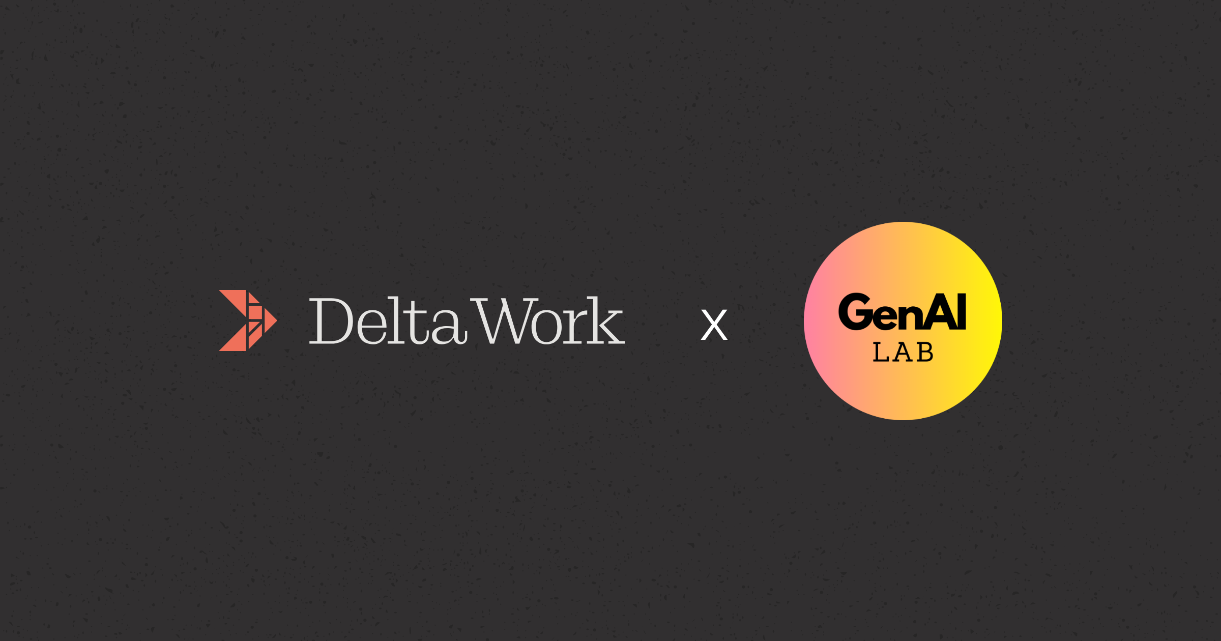 Delta Work is partnering with GenAI Lab